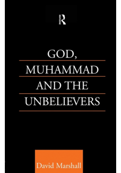 God, Muhammad and the Unbelievers