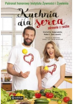 Kuchnia dla serca Zdrowie z roślin