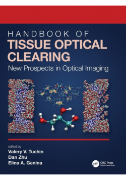 Handbook of Tissue Optical Clearing