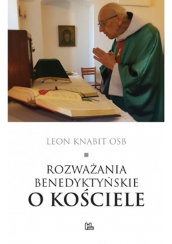 Rozważania benedyktyńskie o Kościele