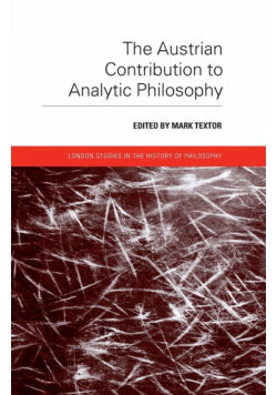 The Austrian Contribution to Analytic Philosophy