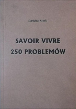 Savoir Vivre 250 problemów