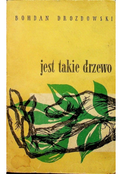 Jest takie drzewo