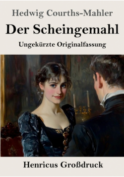 Der Scheingemahl (Großdruck)