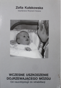 Wczesne uszkodzenie dojrzewającego mózgu