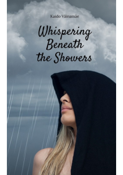 Whispering Beneath the Showers