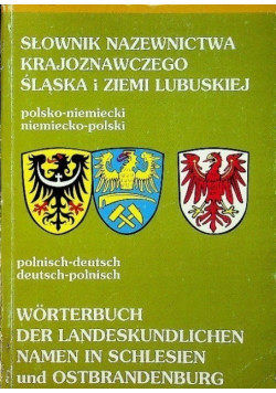 Słownik nazewnictwa krajoznawczego Śląska i Ziemi Lubuskiej