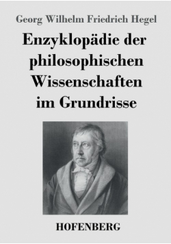 Enzyklopädie der philosophischen Wissenschaften im Grundrisse