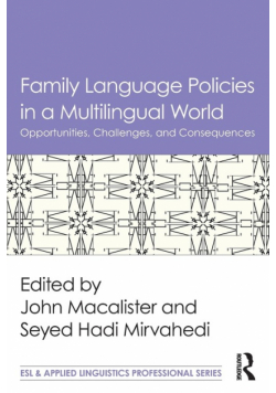 Family Language Policies in a Multilingual World