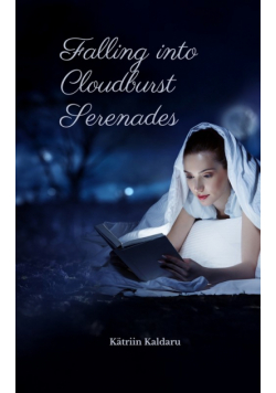Falling into Cloudburst Serenades
