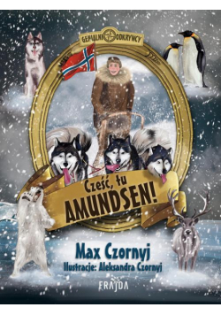 Cześć, tu Amundsen!