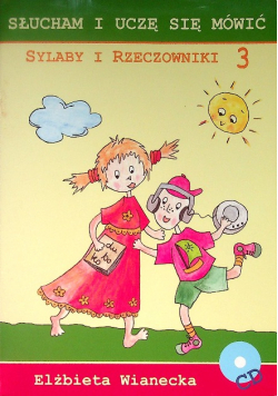 Słucham i uczę się mówić Sylaby i rzeczowniki 3