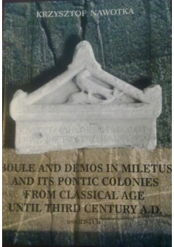 Boule and demos in miletus and its pontic colonies from classical age until third century ad