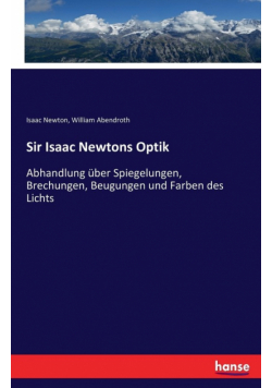 Sir Isaac Newtons Optik