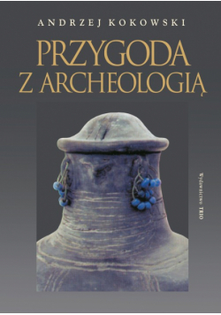 Przygoda z archeologią