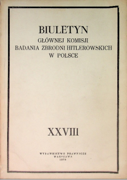 Biuletyn Głównej Komisji Badania Zbrodni Hitlerowskich w Polsce, Tom XVIII