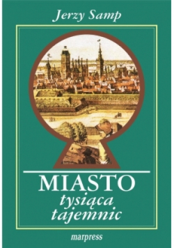 Miasto tysiąca tajemnic