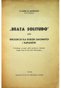 Beata Solitudo czyli rekolekcje dla rodzin zakonnych i kapłanów 1935 r.