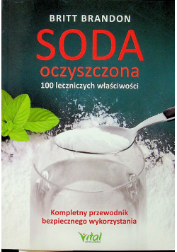Soda oczyszczona 100 leczniczych właściwości