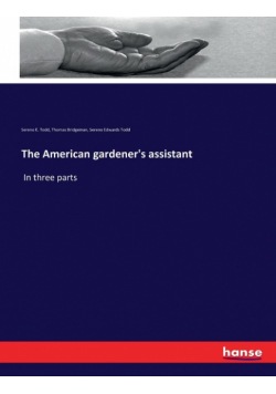 The American gardener's assistant