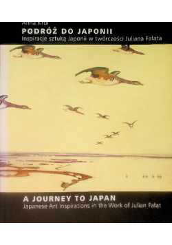 Podróż do Japonii. Inspiracje sztuką Japonii w twórczości