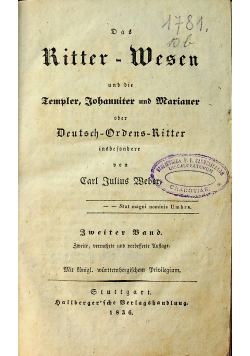 Das Ritter Wesen und die Templer Johanniter und Marianer Zweiter Band 1836 r.