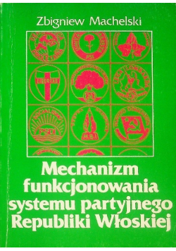 Mechanizm funkcjonowania systemu partyjnego republiki włoskiej