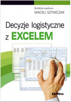 Decyzje logistyczne z Excelem