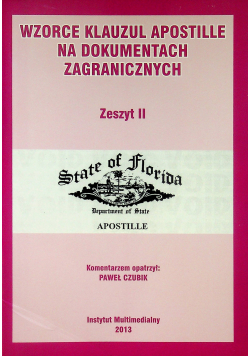 Wzorce klauzul apostille na dokumentach zagranicznych Zeszyt II