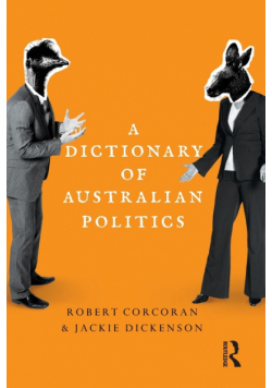 A Dictionary of Australian Politics