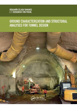 Ground Characterization and Structural Analyses for Tunnel Design