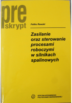 Zasilanie oraz sterowanie procesami roboczymi w silnikach spalinowcy