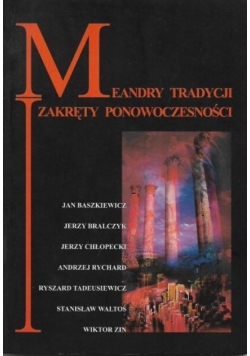 Meandry tradycji - zakręty ponowoczesności