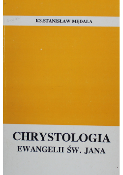 Chrystologia Ewangelii św Jana