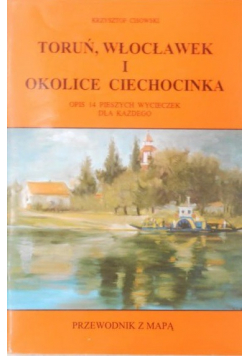 Toruń Włocławek i okolice Ciechocinka