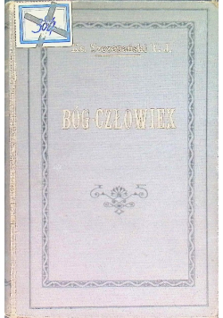 Bóg człowiek w opisie Ewangelistów 1924 r.