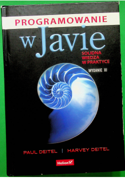 Programowanie w Javie Solidna wiedza w praktyce