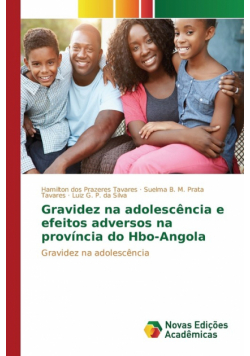 Gravidez na adolescência e efeitos adversos na província do Hbo-Angola