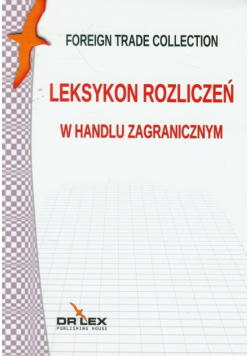 Kapusta Piotr - Leksykon rozliczeń w handlu zagranicznym