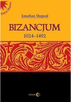 Bizancjum 1024 - 1492 Tom 2