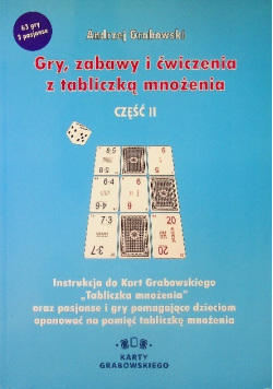 Gry zabawy i ćwiczenia z tabliczką mnożenia Część II