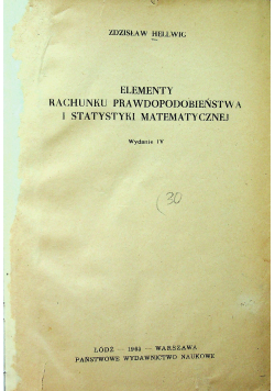 Elementy rachunku prawdopodobieństwa i statystyki matematycznej
