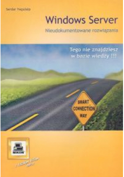 Windows Server. Nieudokumentowane rozwiązania