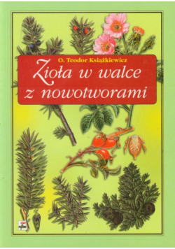 Zioła w walce z nowotworami