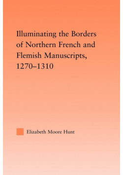 Illuminating the Border of French and Flemish Manuscripts, 1270-1310
