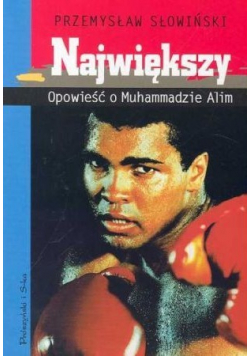 Największy Opowieść o Muhammadzie Alim