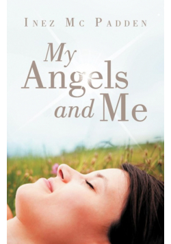 My Angels and Me