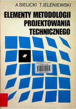 Elementy metodologii projektowania technicznego
