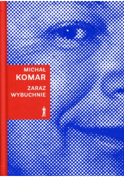 Zaraz wybuchnie