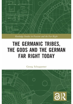 The Germanic Tribes, the Gods and the German Far Right Today